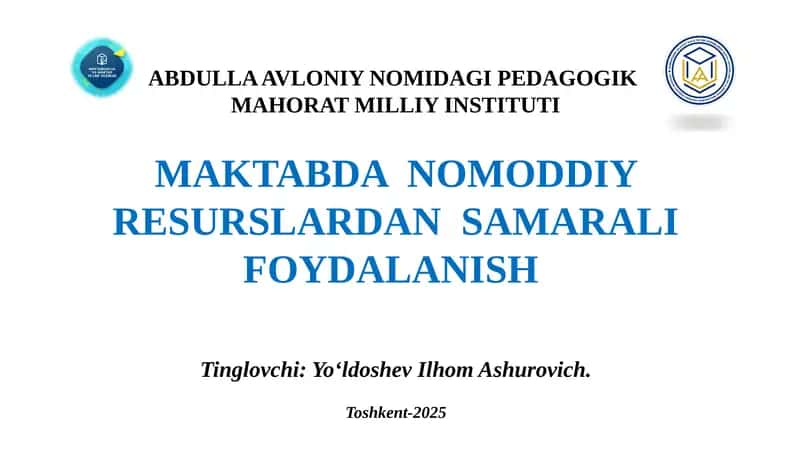 MAKTABDA NOMODDIY RESURSLARDAN SAMARALI FOYDALANISH