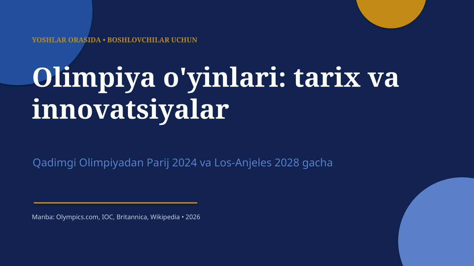 Olimpiya o'yinlari: tarix va innovatsiyalar