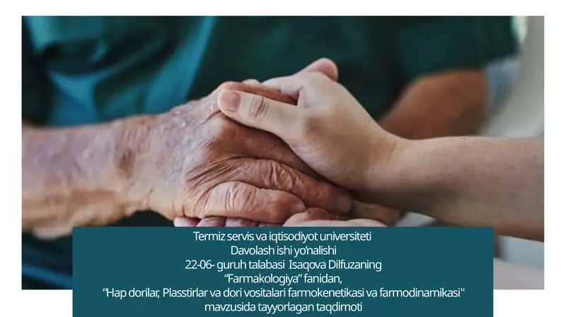 Farmakologiya - Hapdorilar, Plasstirlar va dori vositalari farmokenetikasi va farmodinamikasi