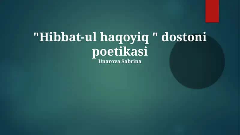 Хибатул- Ҳақойиқ достонидаги 7 та асосий қаҳрамоннинг ҳар бирининг ўзгача хулқ-атвор ва маънавий дунёси 15-аср Бухоросининг ижтимоий муҳитини акс эттиради