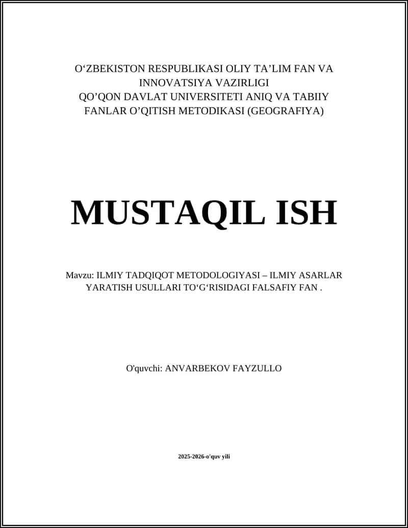 ILMIY TADQIQOT METODOLOGIYASI – ILMIY ASARLAR YARATISH USULLARI TO‘G‘RISIDAGI FALSAFIY FAN