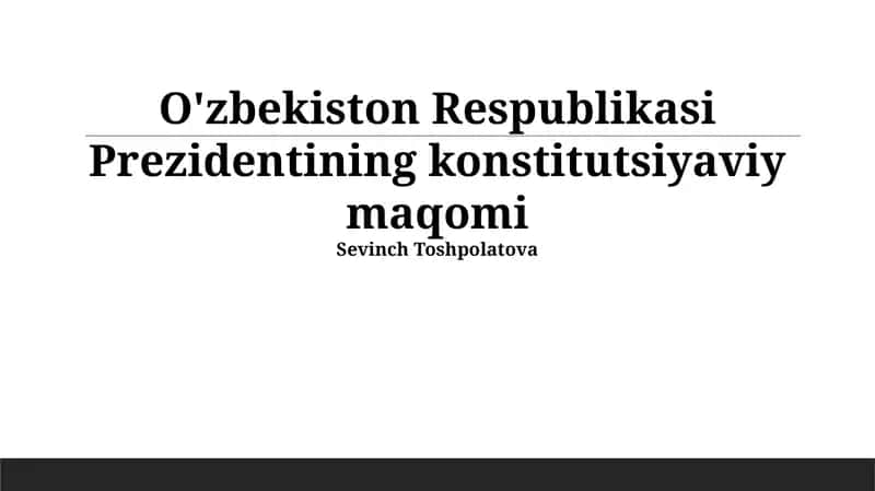 O'zbekiston Respublikasi Prezidentining Konstitutsiyaviy Maqomi