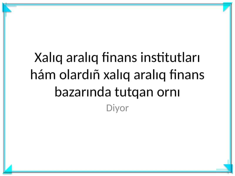 Xalıq aralıq finans institutları