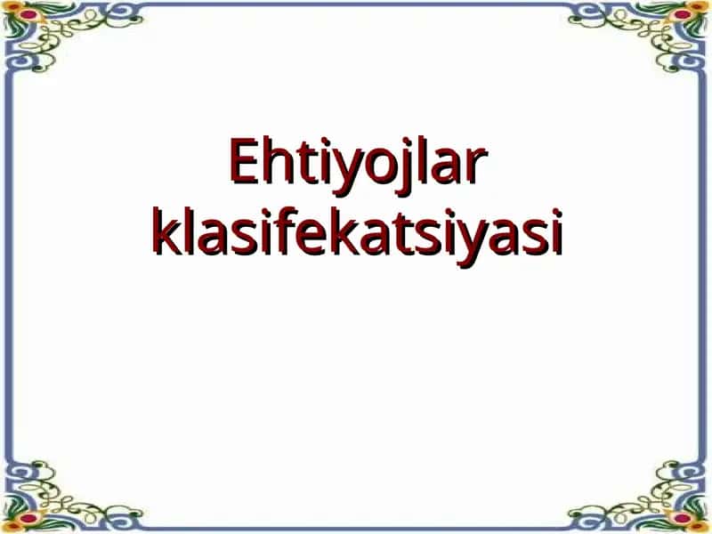 Ehtiyojlar klasifekatsiyasi