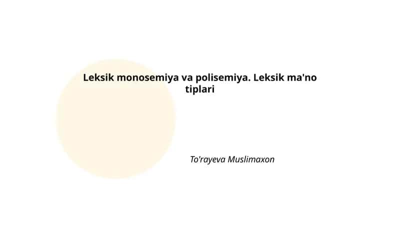 Leksik monosemiya va polisemiya. Leksik ma'no tiplari