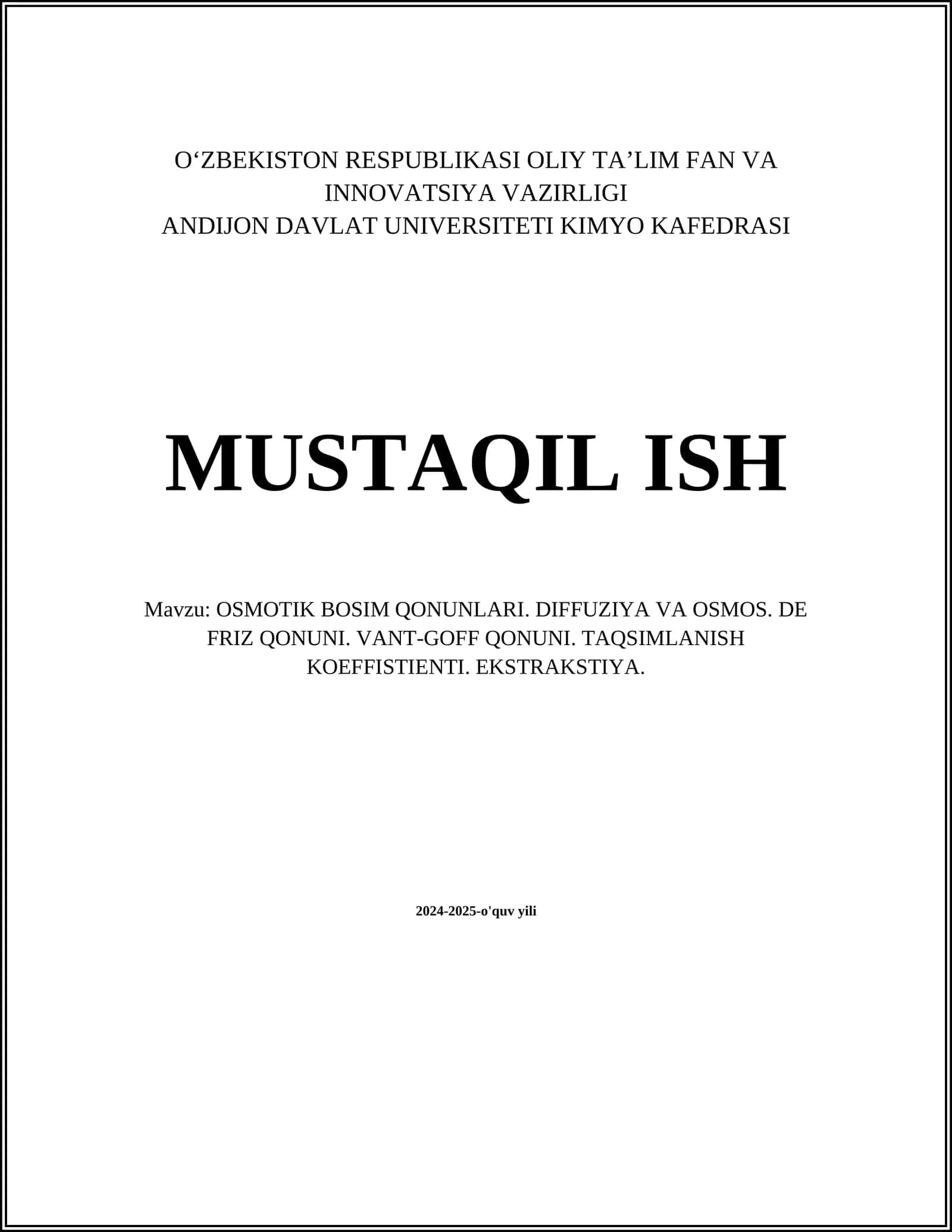 OSMOTIK BOSIM QONUNLARI. DIFFUZIYA VA OSMOS. DE FRIZ QONUNI. VANT-GOFF QONUNI. TAQSIMLANISH KOEFFISTIENTI. EKSTRAKSTIYA