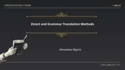 Direct and Grammar Translation Methods by Ahmedova Nigora