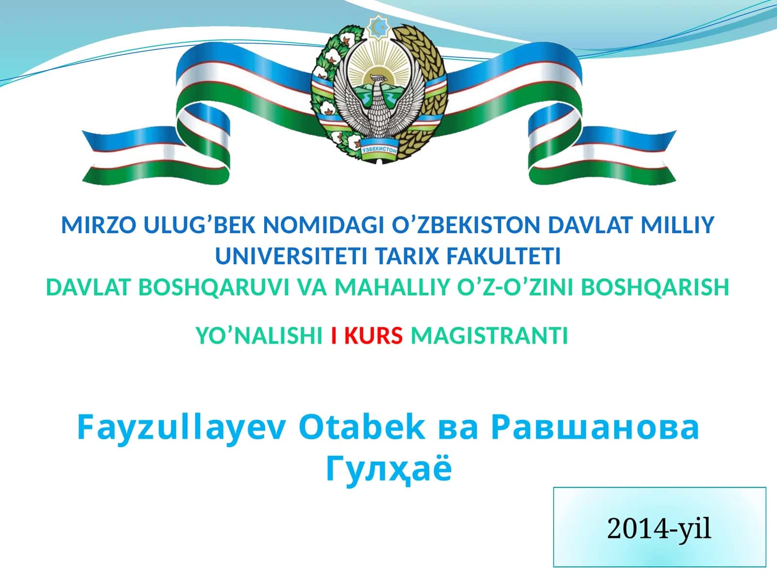О‘zbekiston Davlat Milliy Universiteti Tarix Fakulteti Davlat Boshqaruv va Mahalliy O‘z-o‘zini Boshqarish Yo‘nalishi
