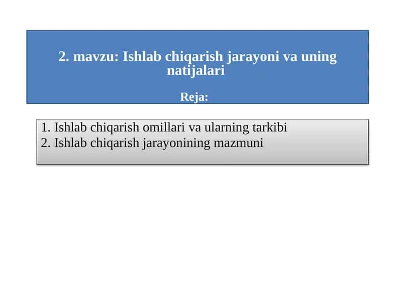 Ishlabchiqarish jarayonlari va uning natijalari