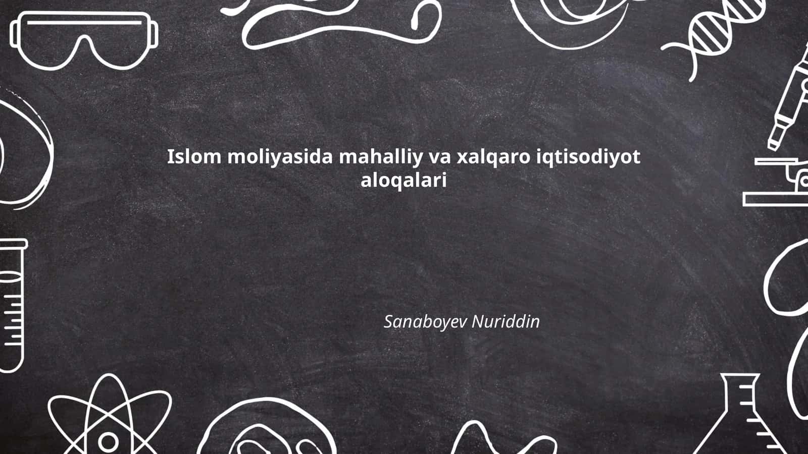 Islom moliyasida mahalliy va xalqaro iqtisodiyot aloqalari