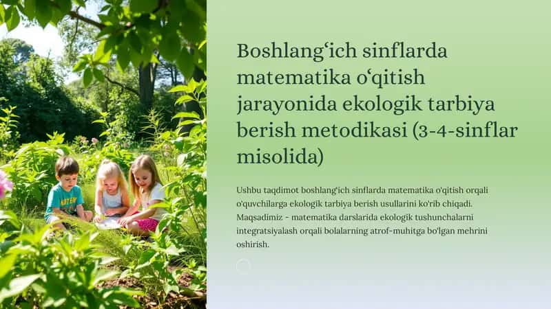 Boshlang‘ich sinflarda matematika o‘qitish jarayonida ekologik tarbiya berish metodikasi (3-4-sinflar misolida)
