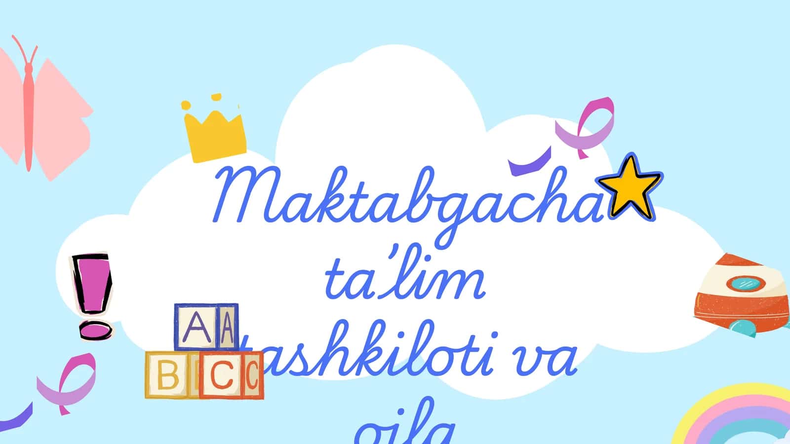 Maktabgacha ta’lim tashkiloti va oila