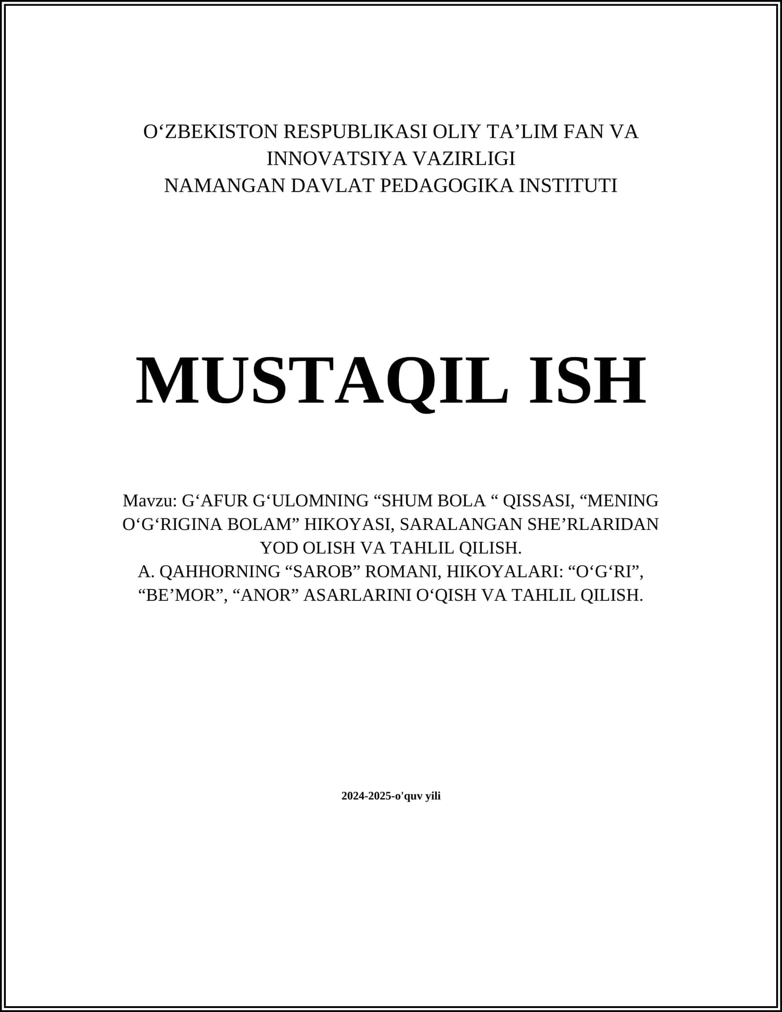 G‘afur G‘ulomning “Shum bola “ Qissasi, “Mening o‘g‘rigina bolam” hikoyasi, saralangan she’rlaridan yod olish va tahlil qilish