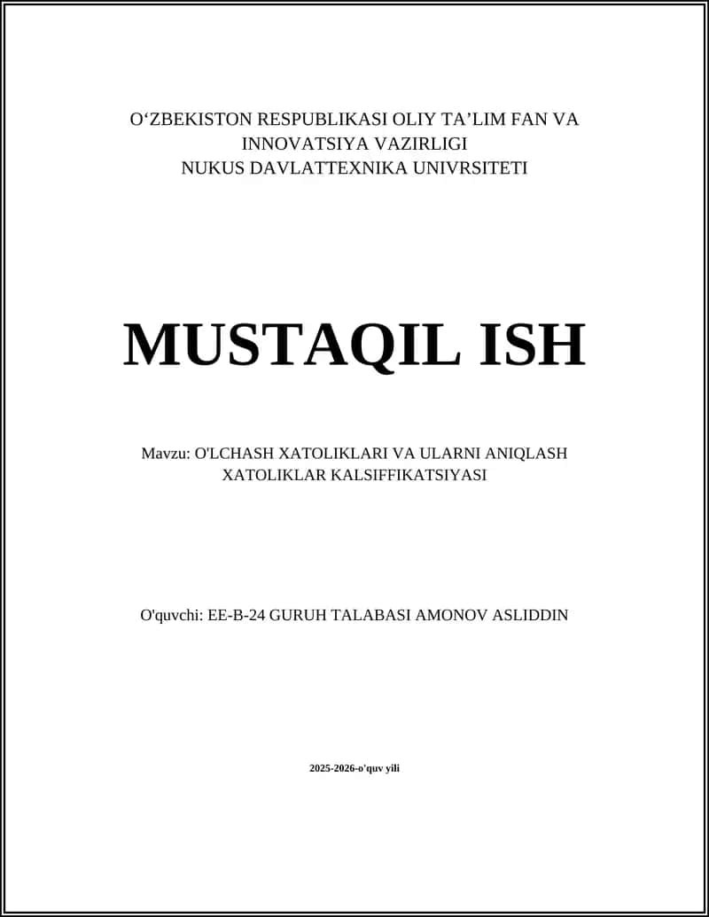 O'LCHASH XATOLIKLARI VA ULARNI ANIQLASH XATOLIKLAR KALSIFFIKATSIYASI
