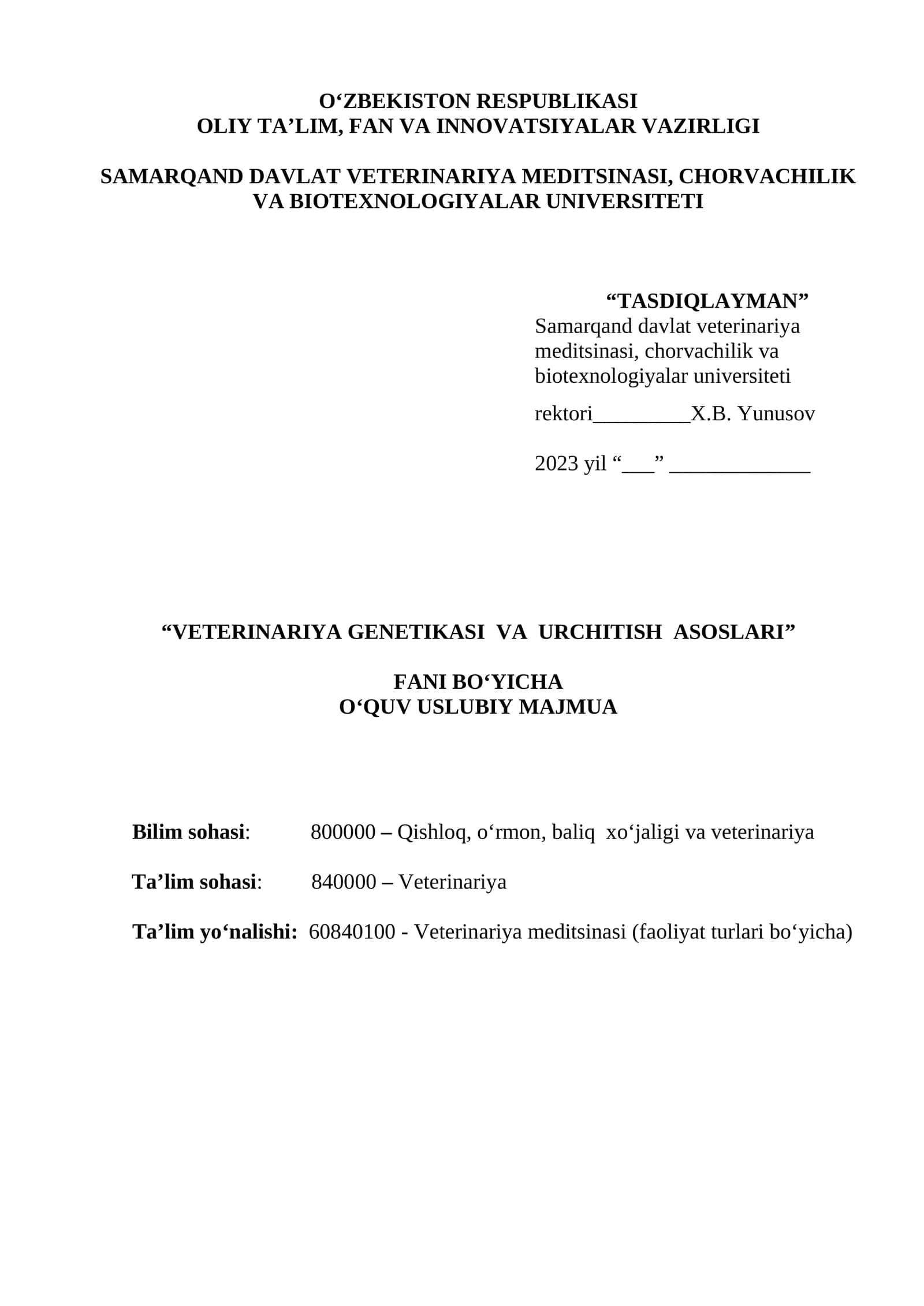 “VETERINARIYA GENETIKASI VA URCHITISH ASOSLARI” FANI BO‘YIChA O‘QUV USLUBIY MAJMUA