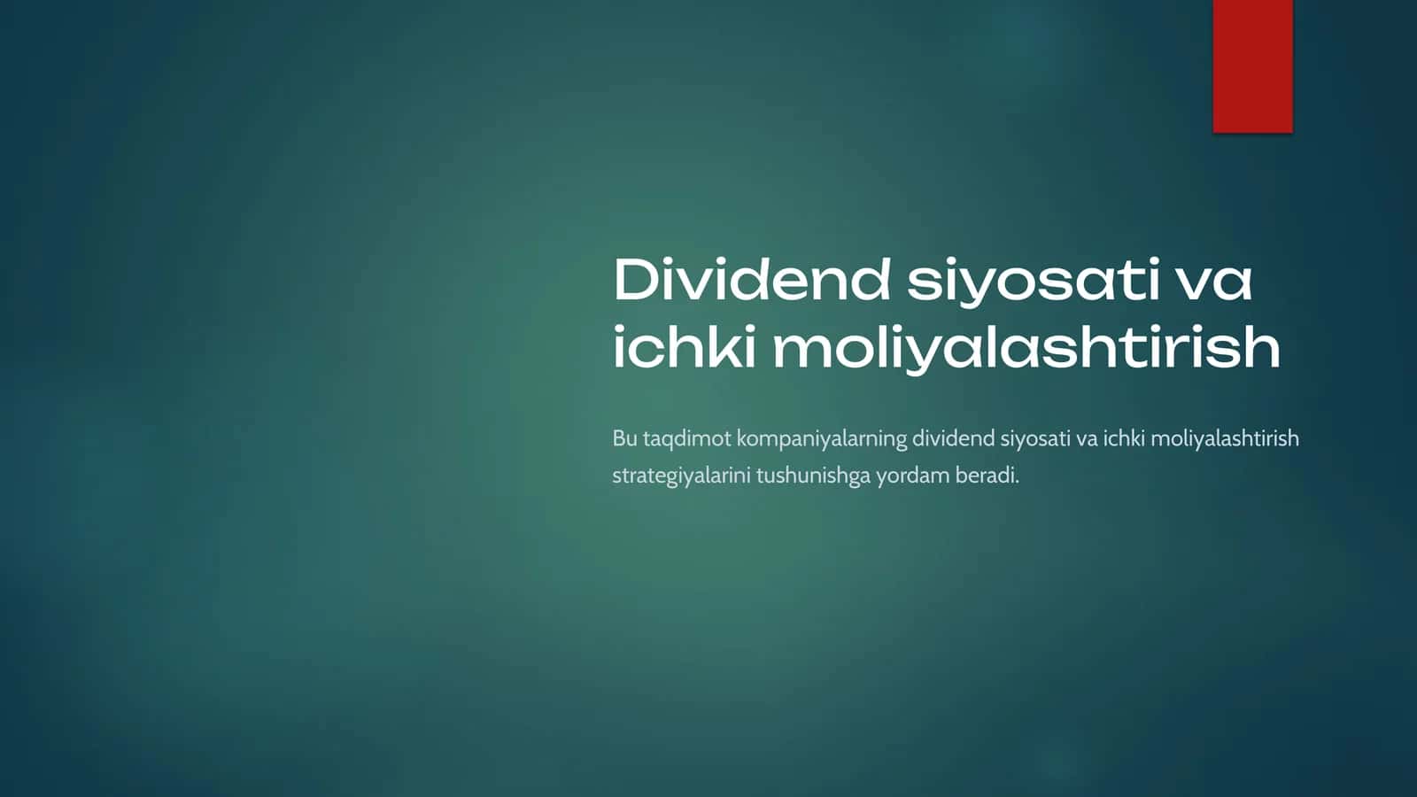 Dividend siyosati va ichki moliyalashtirish