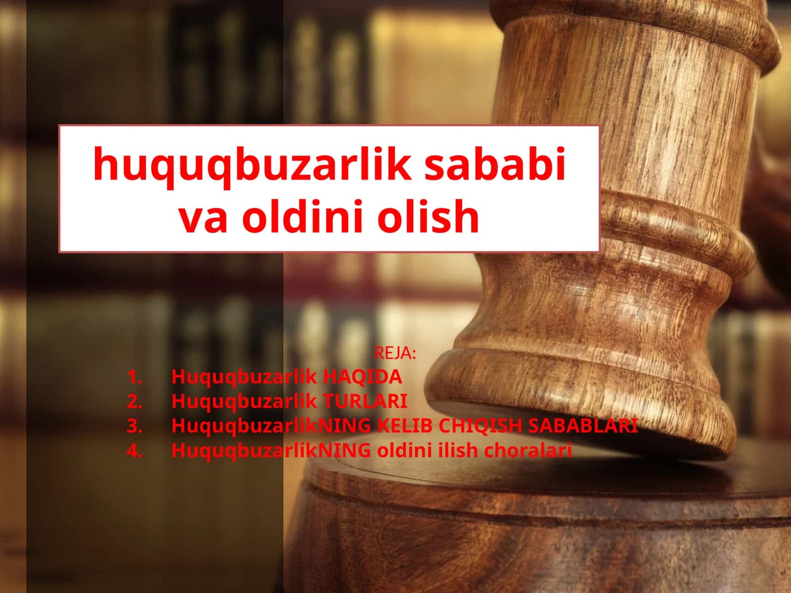 Huquqbuzarlik sababi va oldini olish