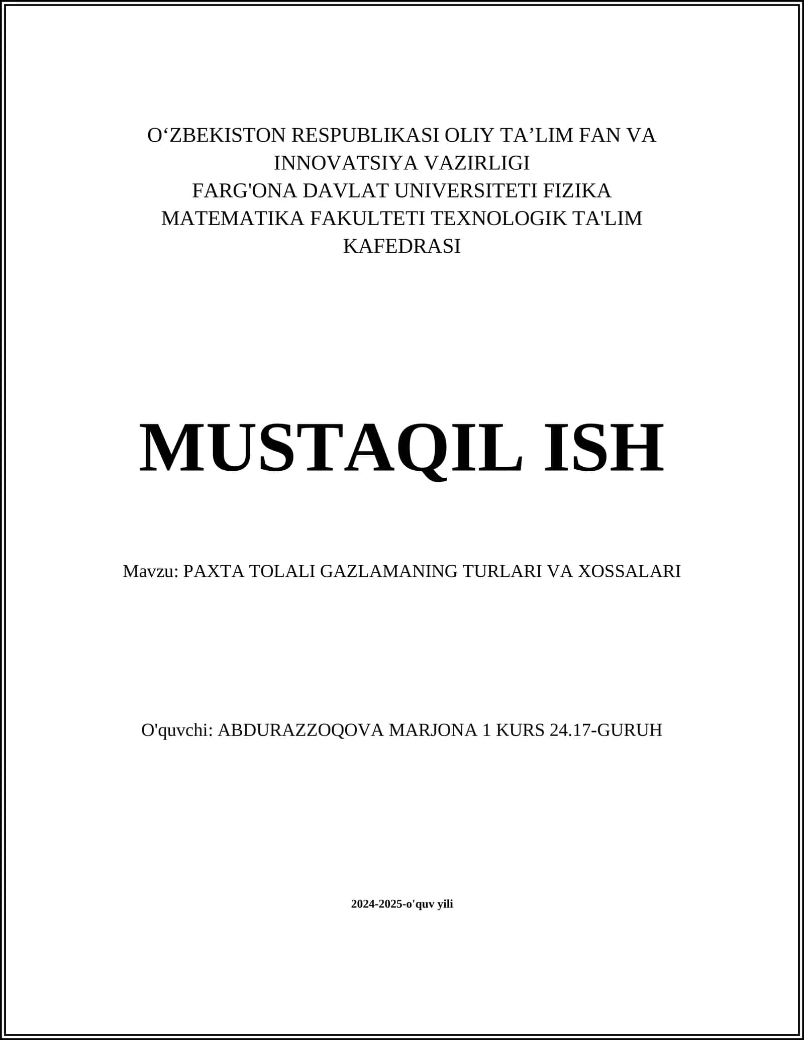 PAXTA TOLALI GAZLAMANING TURLARI VA XOSSALARI