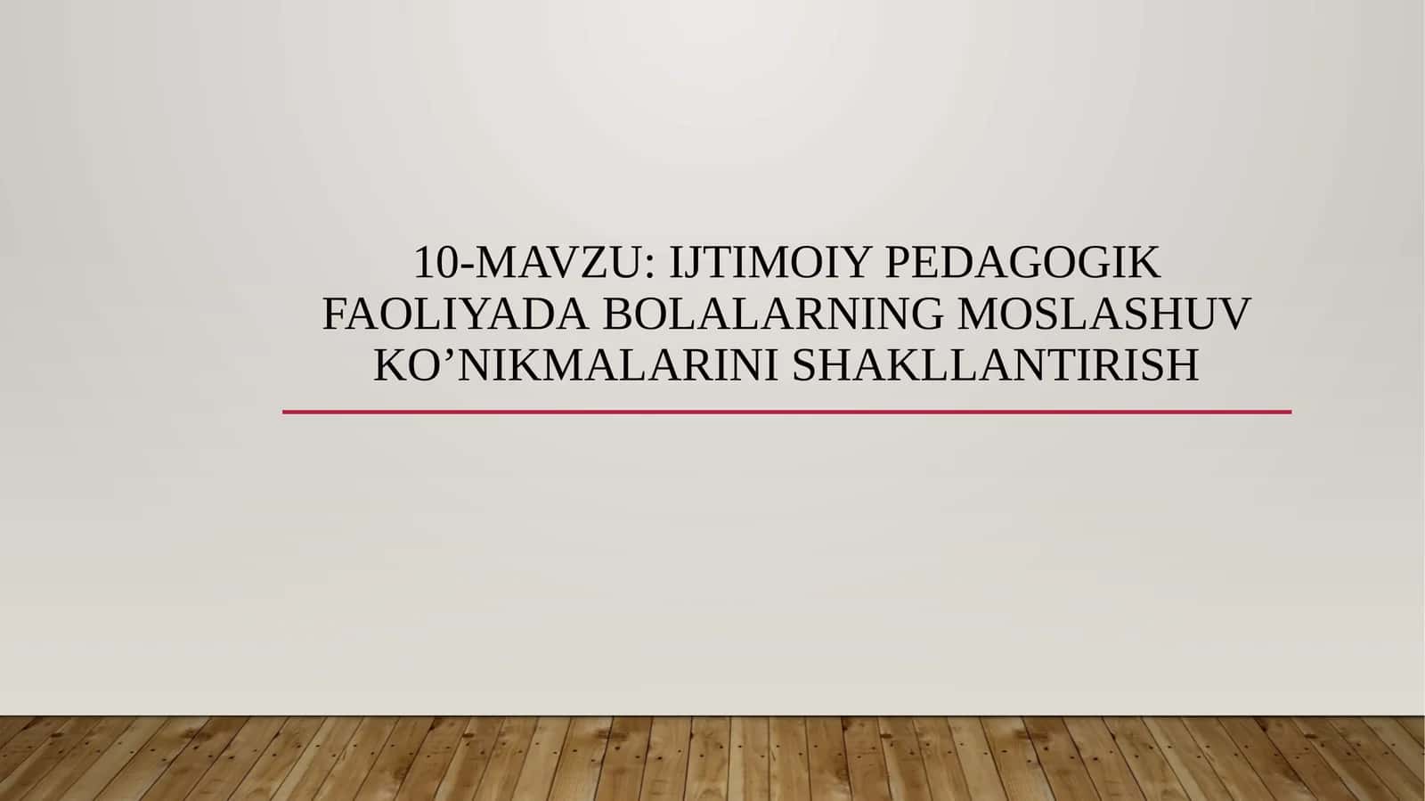 Ijtimoiy pedagogik faoliyatda bolalarning moslashuv ko’nikmalarini shakllantirish