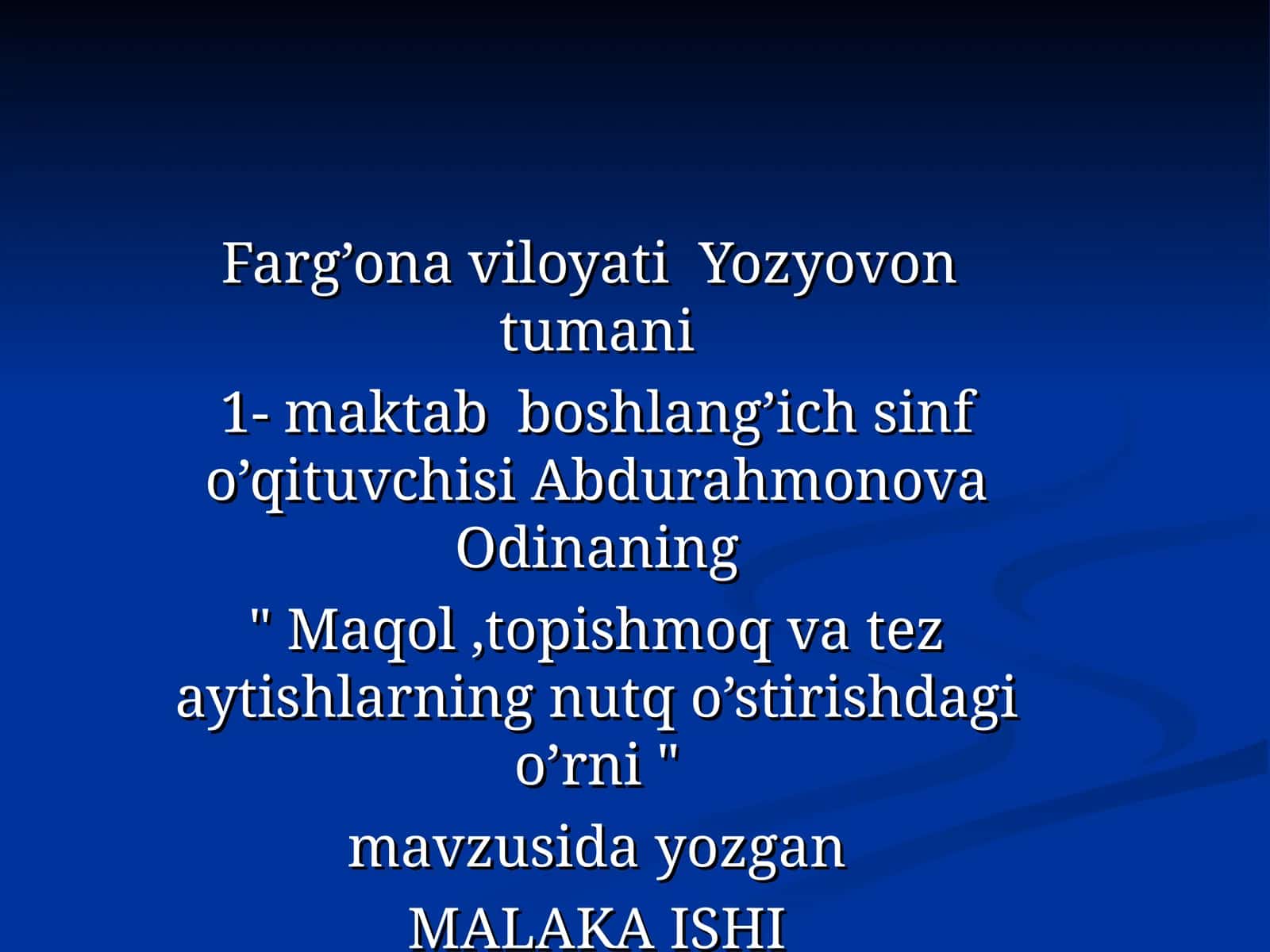 "Maqol, topishmoq va tez aytishlarning nutq o'stirishdagi o'rni" mavzusida yozgan MALAKA ISHI