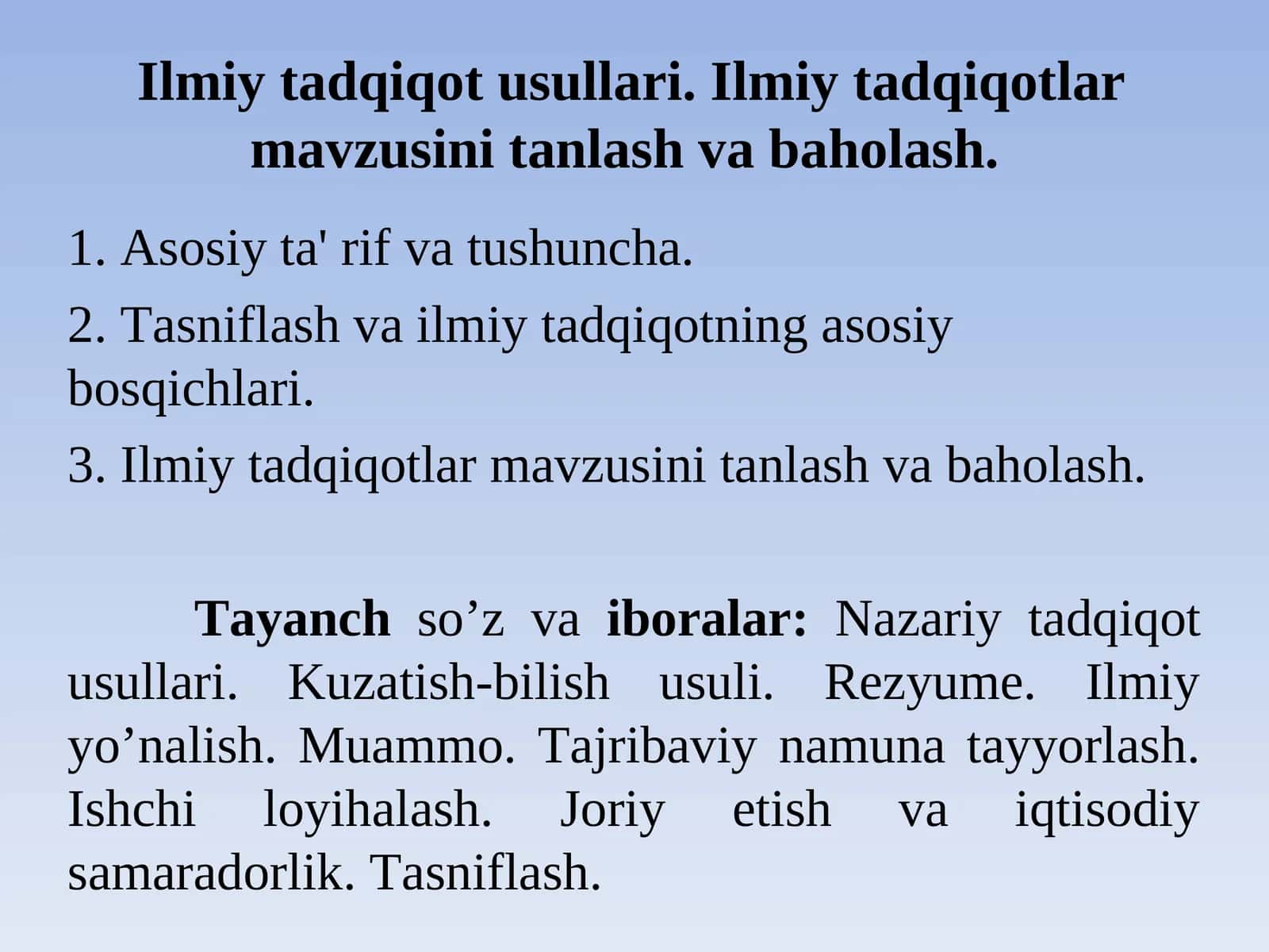 Ilmiy tadqiqot usullari. Ilmiy tadqiqotlar mavzusini tanlash va baholash.