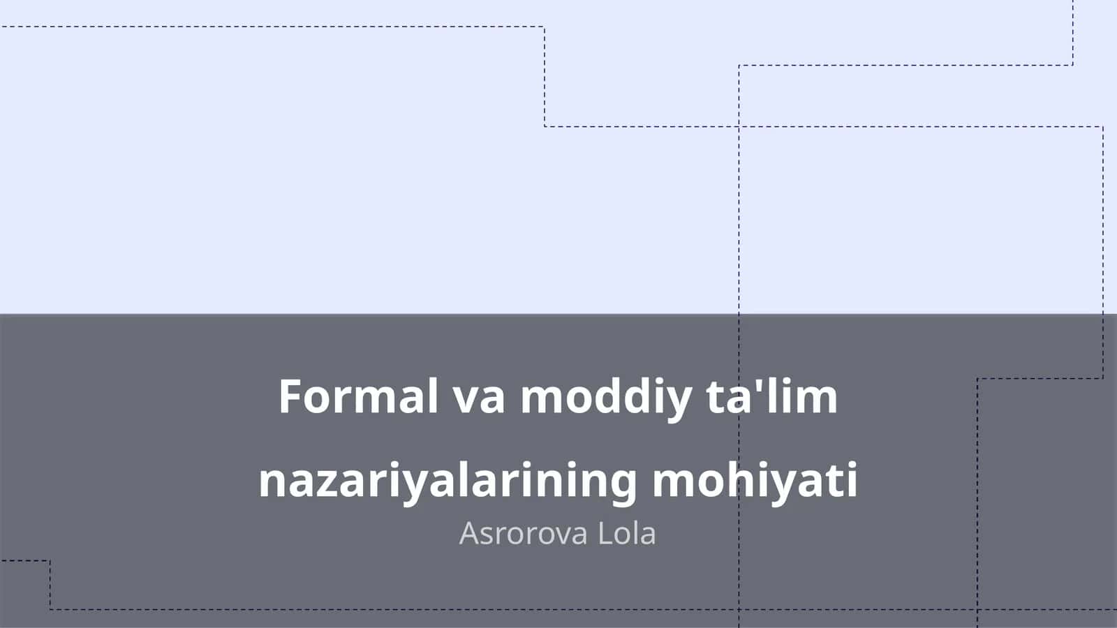 Formal va Moddiy Ta'lim Nazariyalarining Mohiyati