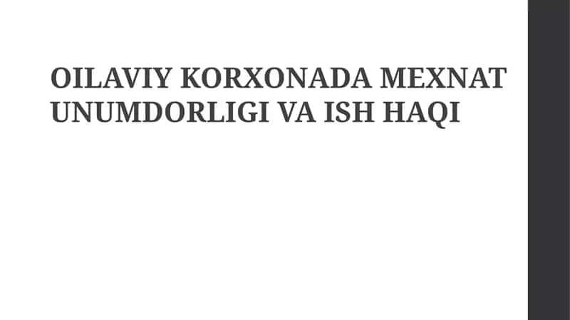 Oilaviy korxonalarda mehnat unumdorligi va ish haqi: Asosiy tushunchalar va o'lchovlar
