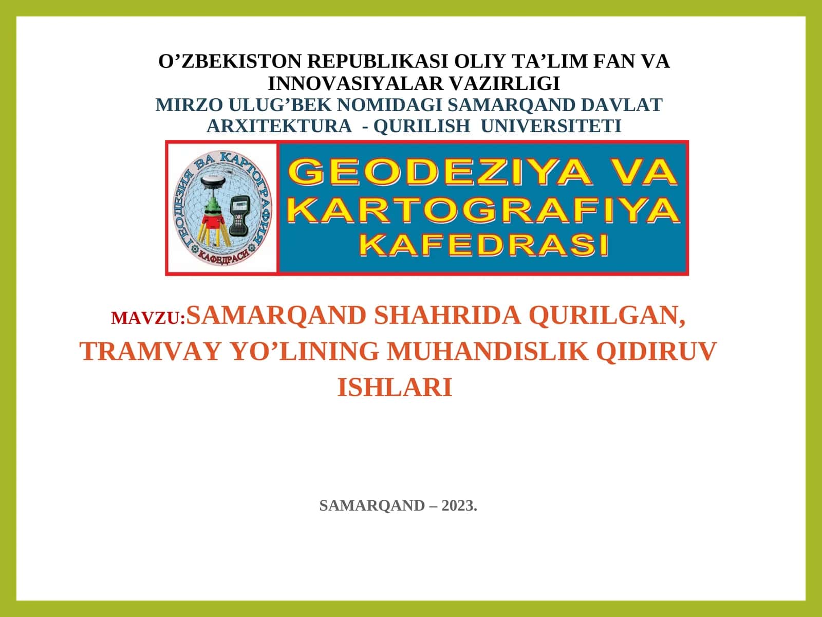 Samarqand shahrida qurilgan, tramvay yo’lining muhandislik qidiruv ishlari