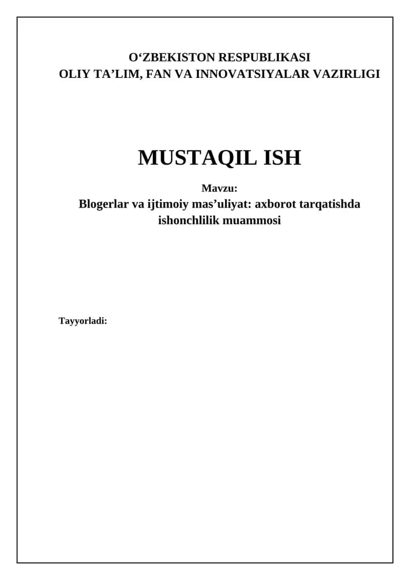 Blogerlar va ijtimoiy mas’uliyat: axborot tarqatishda ishonchlilik muammosi