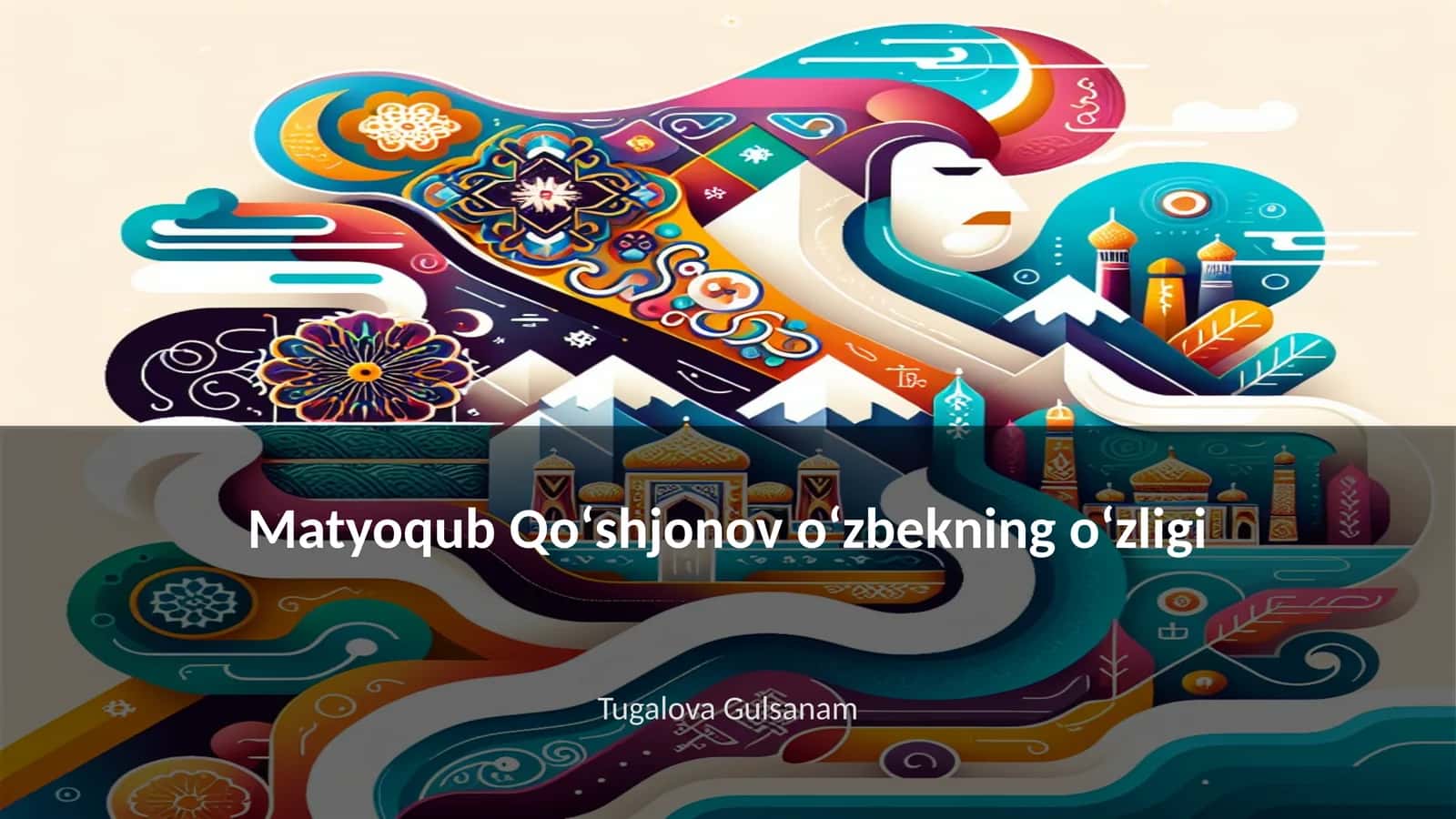 Matyoqub Qoʻshjonov oʻzbekning oʻzligi