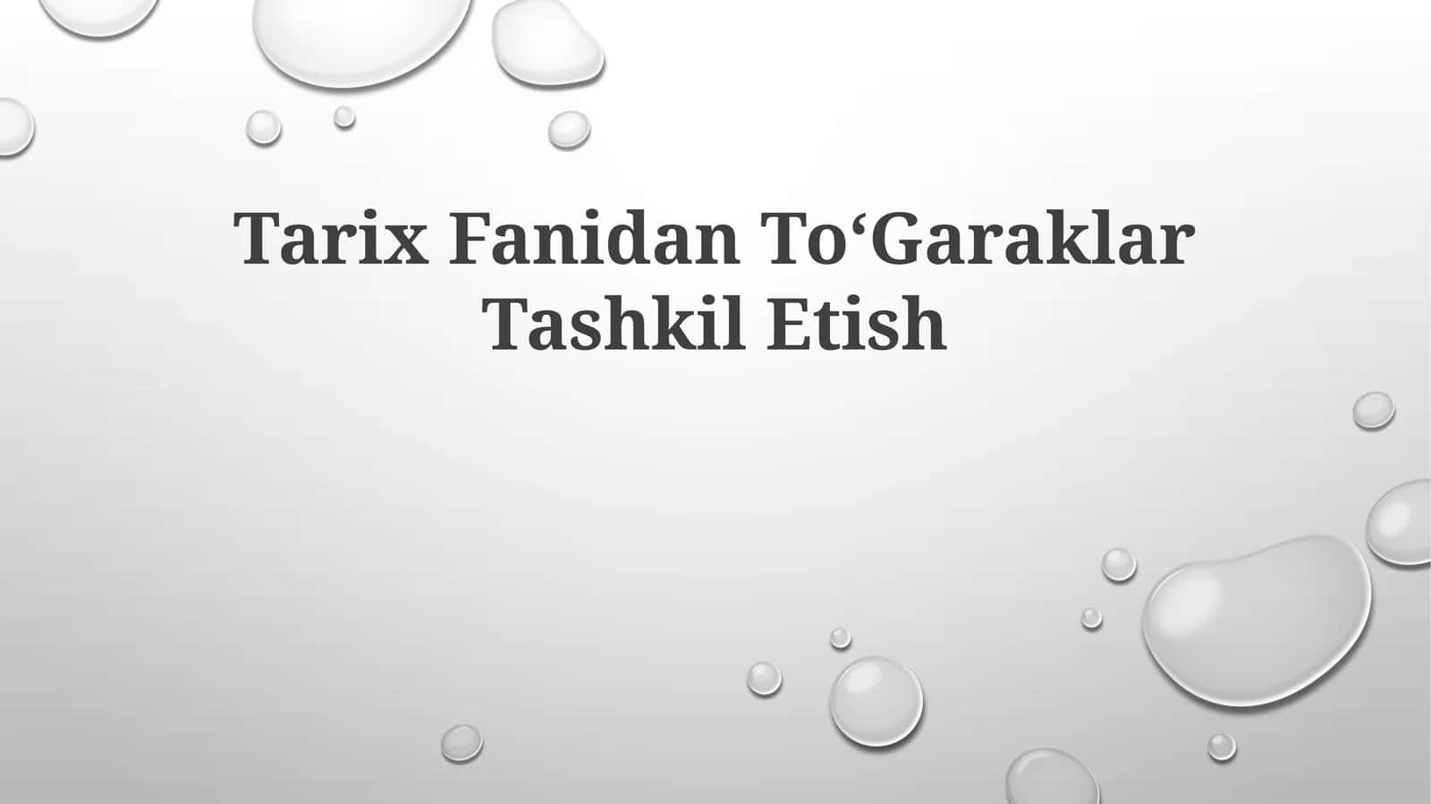Tarix Fanidan ToʻGaraklar Tashkil Etish