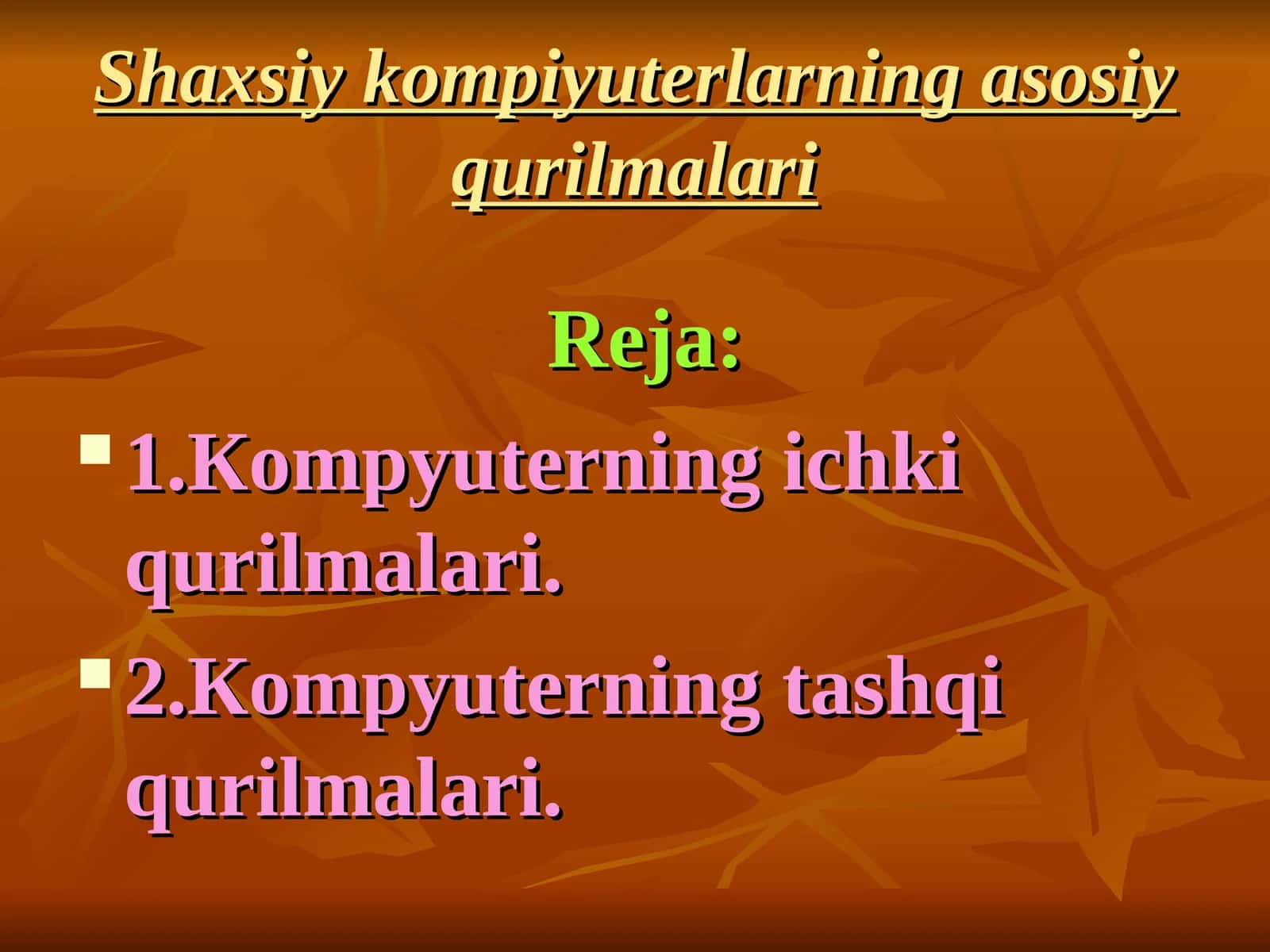 Shaxsiy kompiyuterlarning asosiy qurilmalari