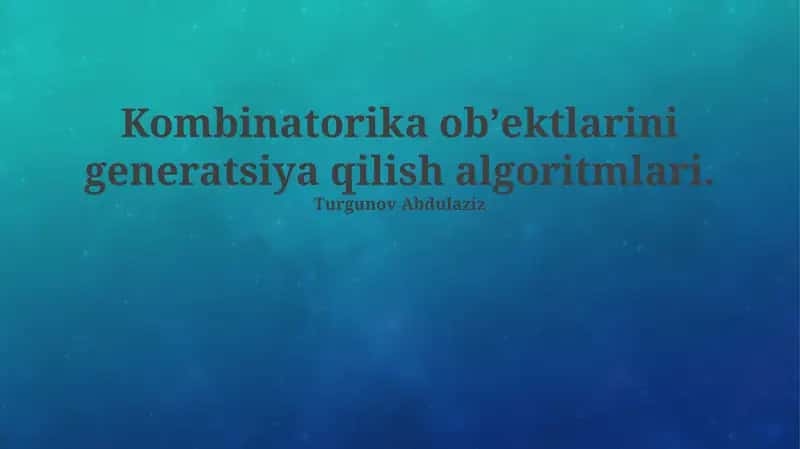 Kombinatorial Ob'ektlarni Hosil Qilish Algoritmlari
