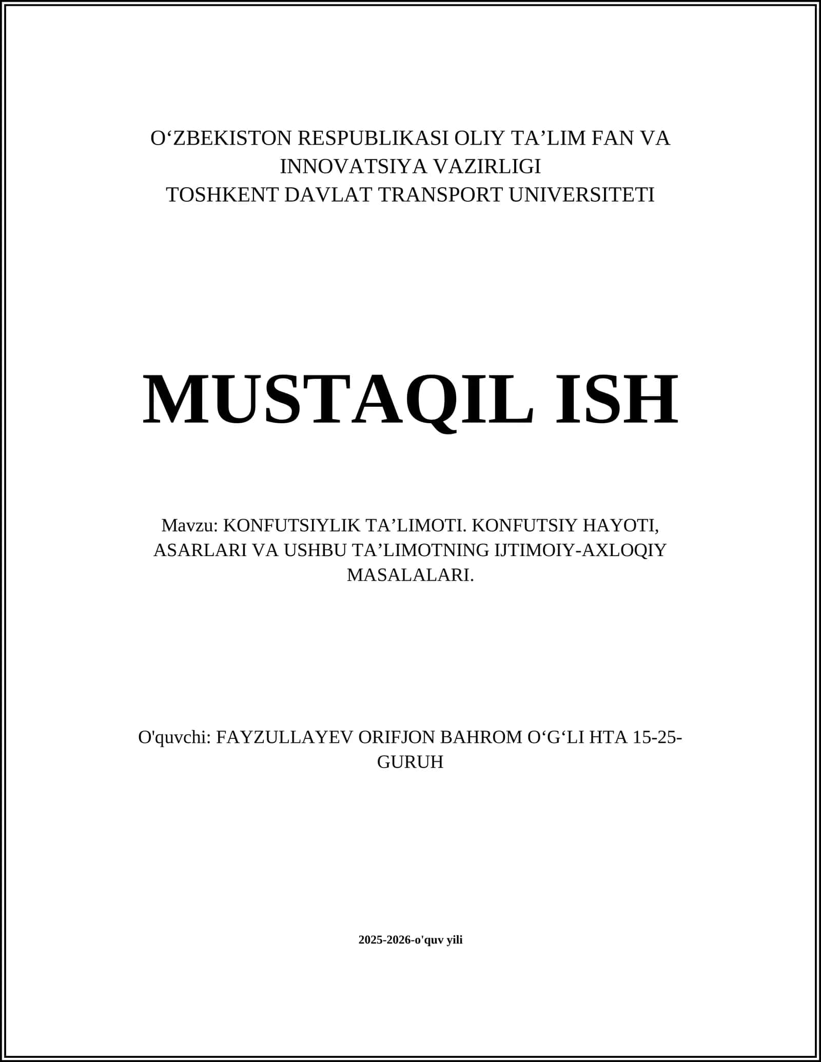 KONFUTSIYLIK TA’LIMOTI. KONFUTSIY HAYOTI, ASARLARI VA USHBU TA’LIMOTNING IJTIMOIY-AXLOQIY MASALALARI