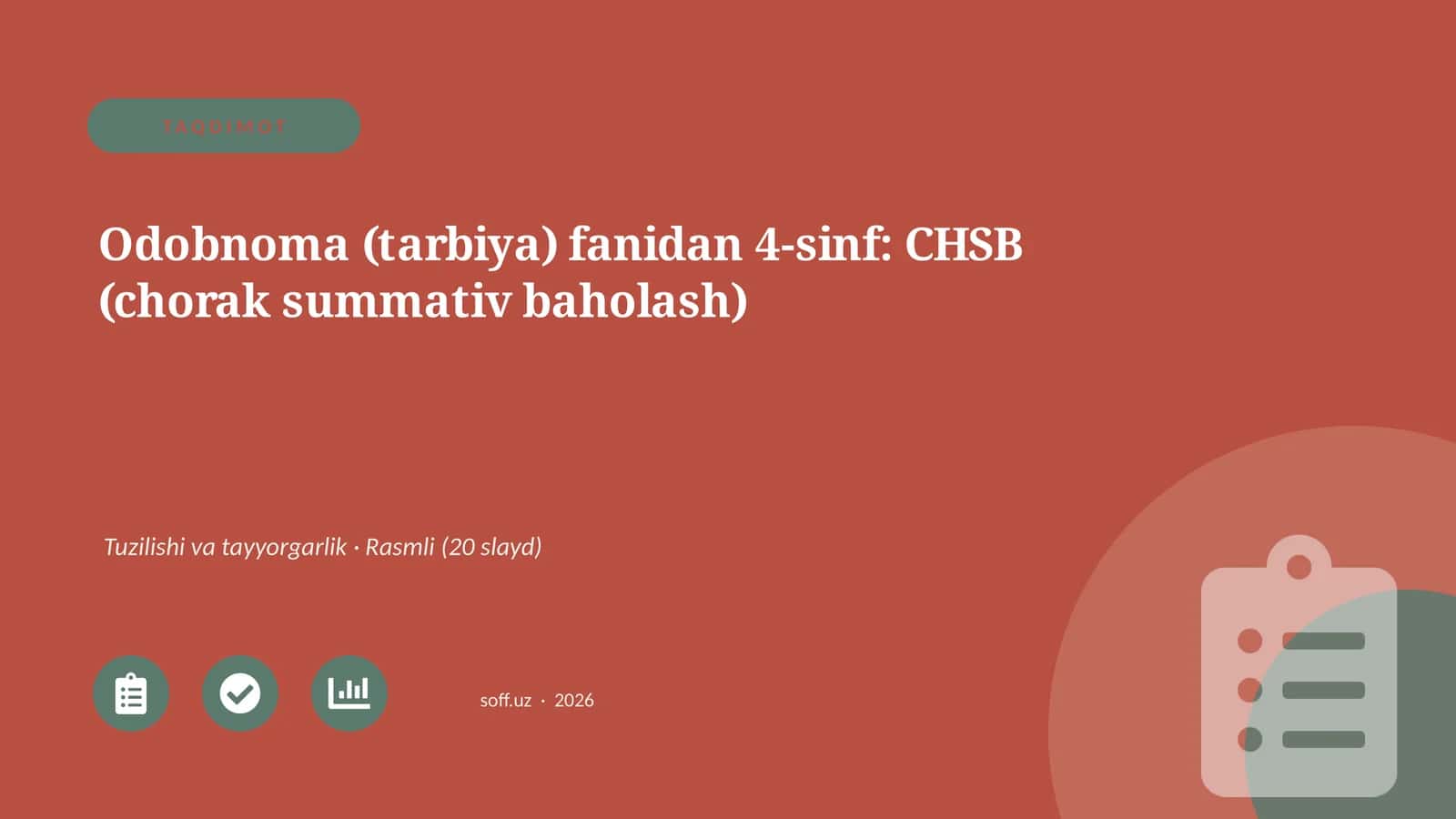 Odobnoma (tarbiya) fanidan 4-sinf: CHSB (chorak summativ baholash)