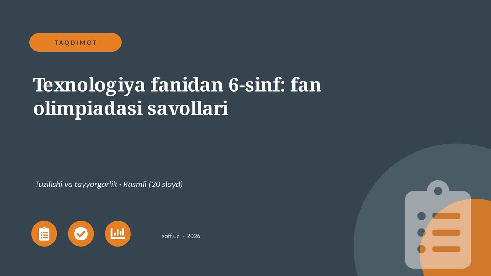 Texnologiya fanidan 6-sinf: fan olimpiadasi savollari