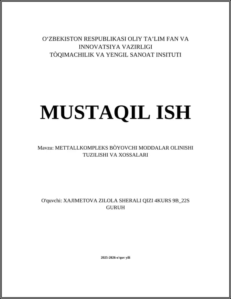 METTALLKOMPLEKS BÒYOVCHI MODDALAR OLINISHI TUZILISHI VA XOSSALARI