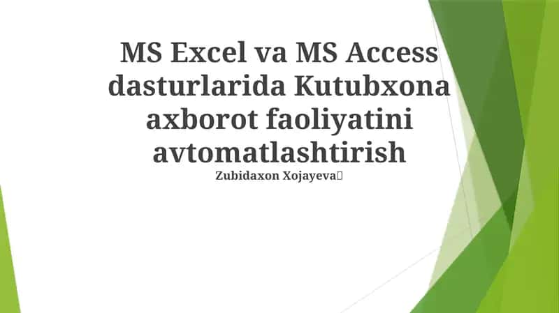 MS Excel va MS Access dasturlarida Kutubxona axborot faoliyatini avtomatlashtirish