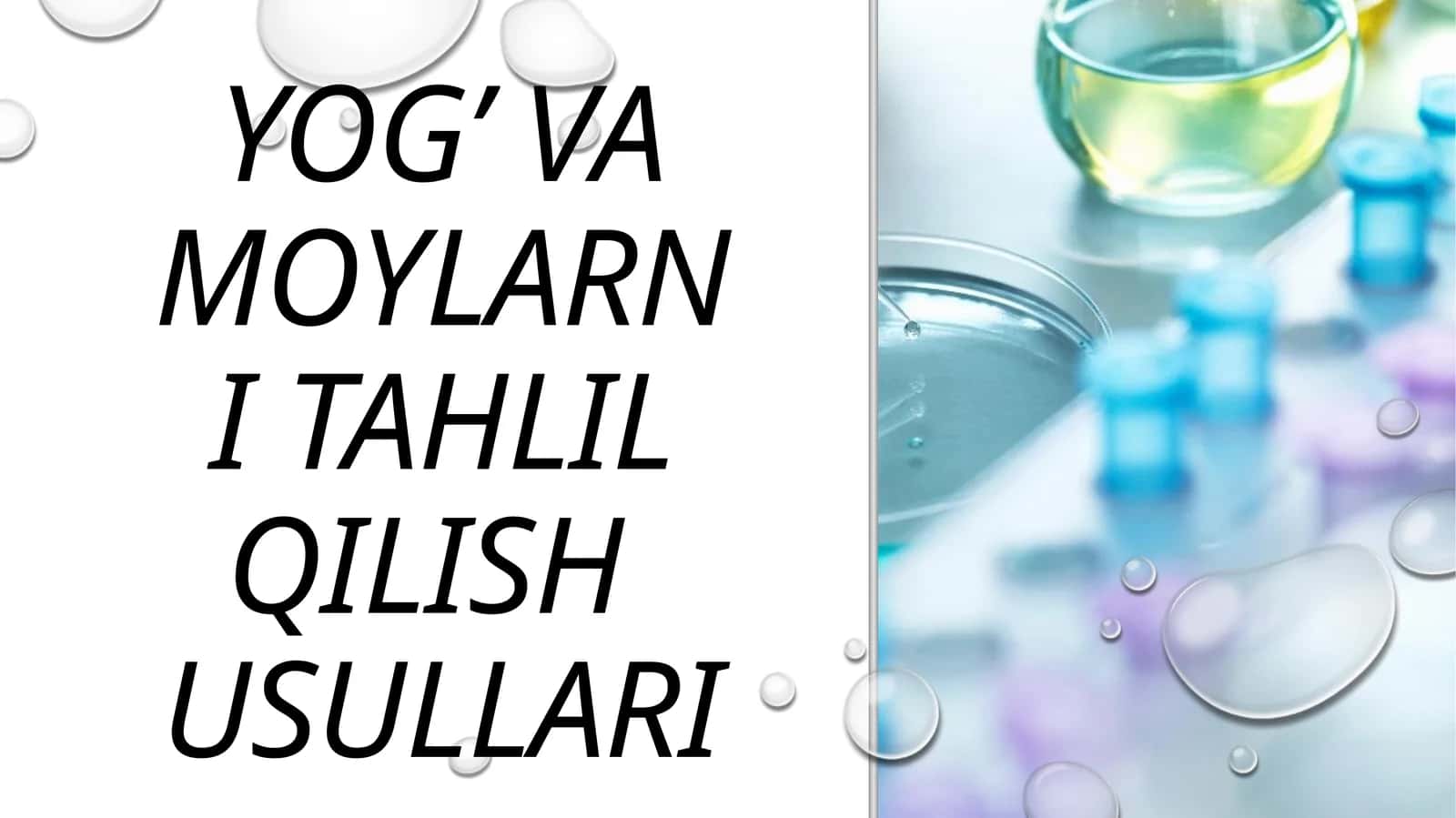 YOG’ VA MOYLARNI TAHLIL QILISH USULLARI