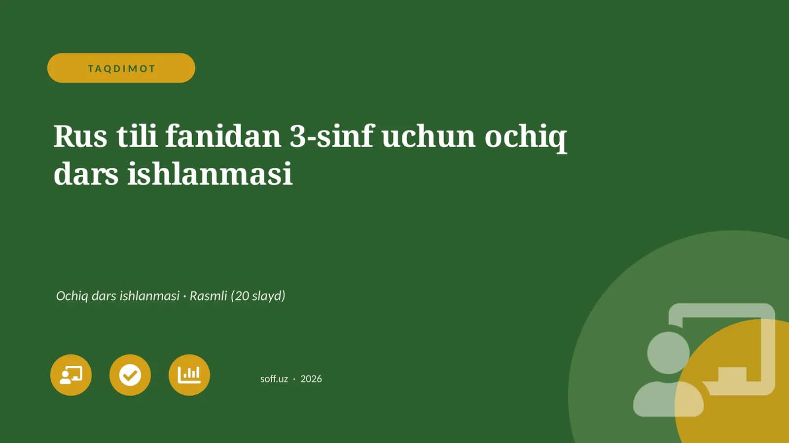Rus tili fanidan 3-sinf uchun ochiq dars ishlanmasi