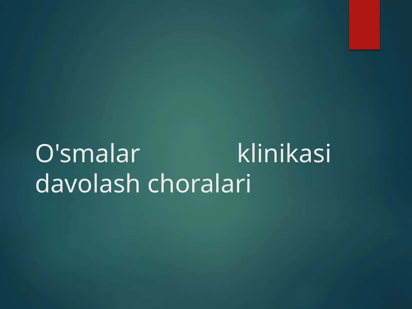 O'smalar klinikasi davolash choralari (IKP)