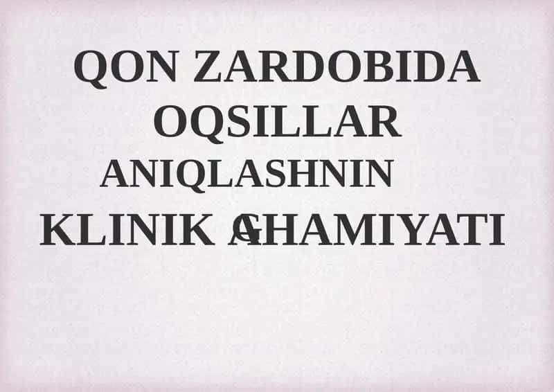 Qon Zarbodida Oqsillar Aniqlashning Klinik Ahamiyati