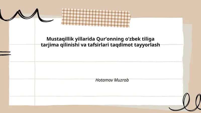 Mustaqillik yillarida Qurʼon tarjimalarining tarixiy rivojlanishi