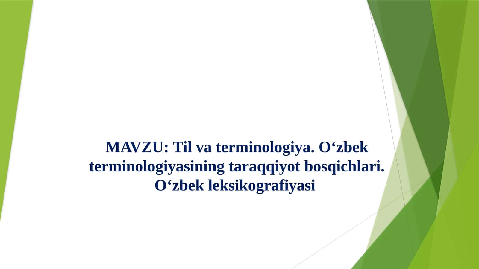 Til va terminologiya. O‘zbek terminologiyasining taraqqiyot bosqichlari