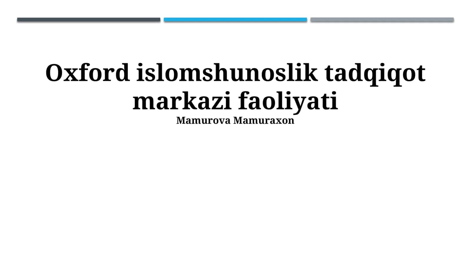 Oksford Islomshunoslik Markazi faoliyati