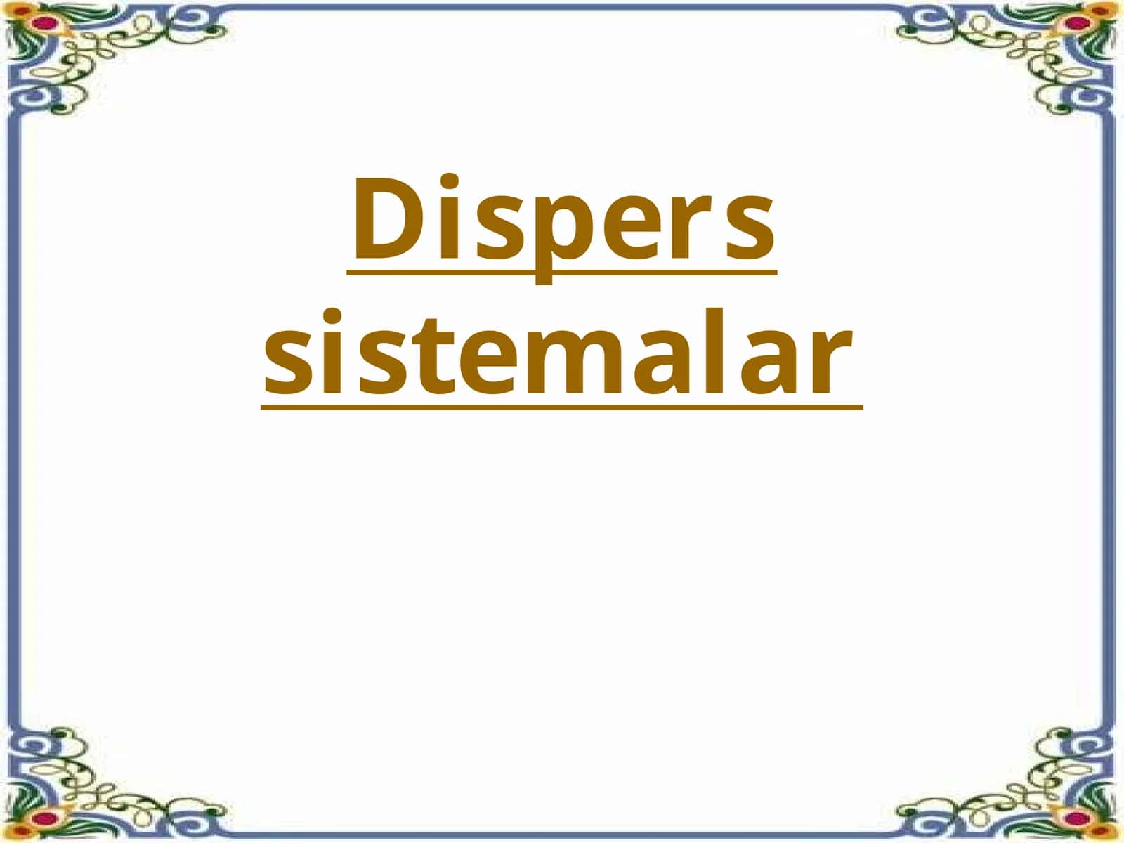 Dispers sistemalar