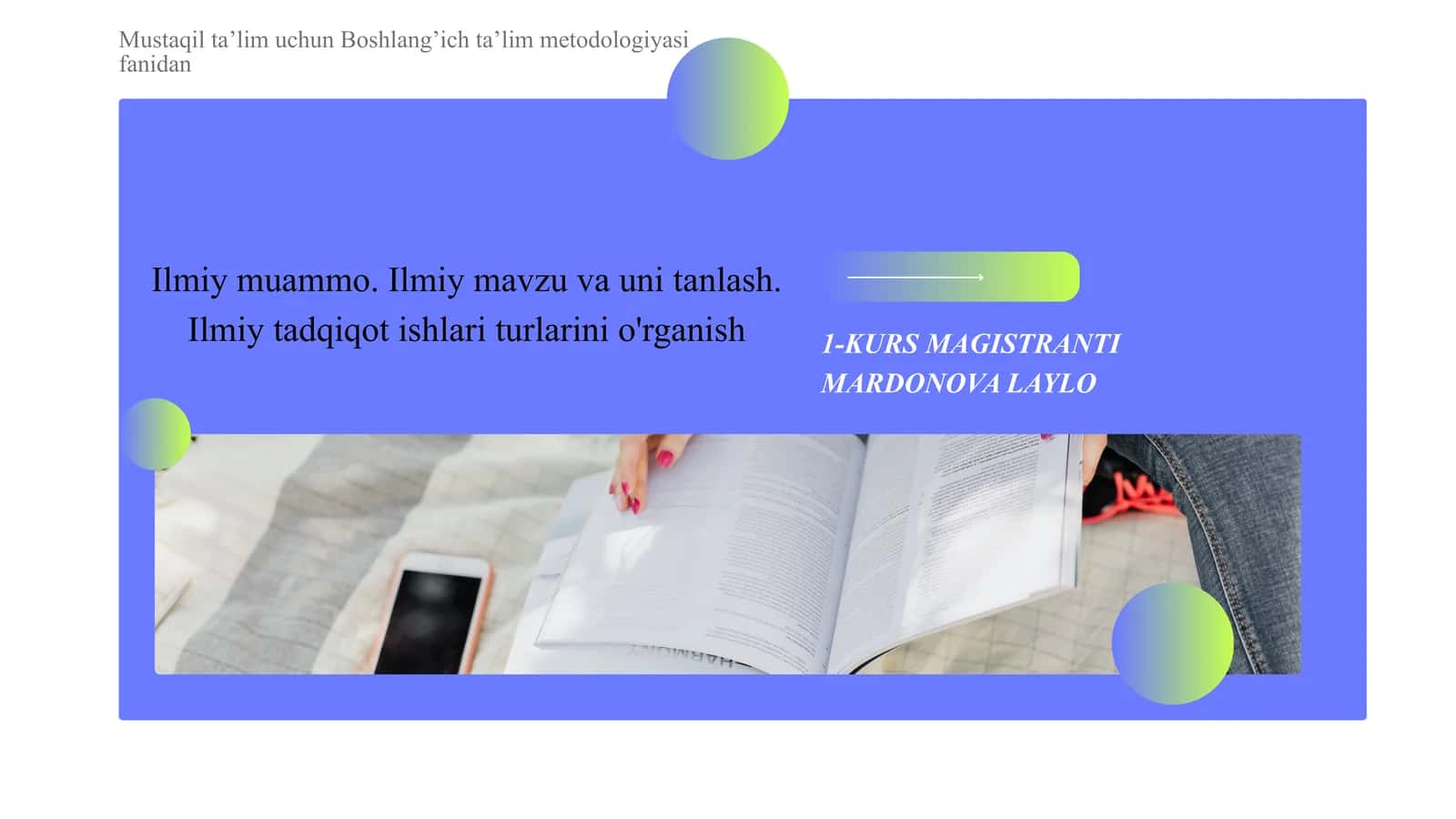 Mustaqil ta’lim uchun Boshlang’ich ta’lim metodologiyasi fanidan