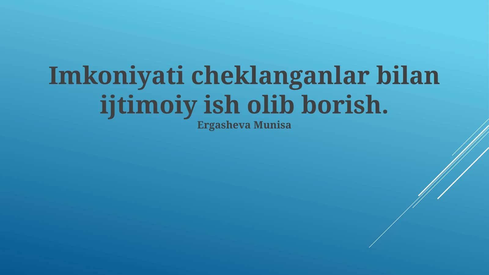 Nogironlarga ijtimoiy-psixologik yordam ko'rsatish
