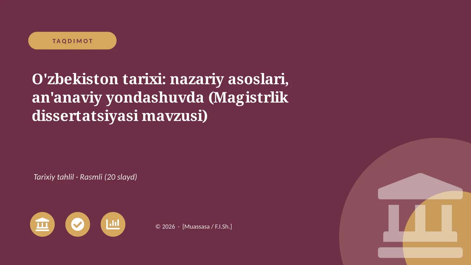 O'zbekiston tarixi: nazariy asoslari, an'anaviy yondashuvda (Magistrlik dissertatsiyasi mavzusi)