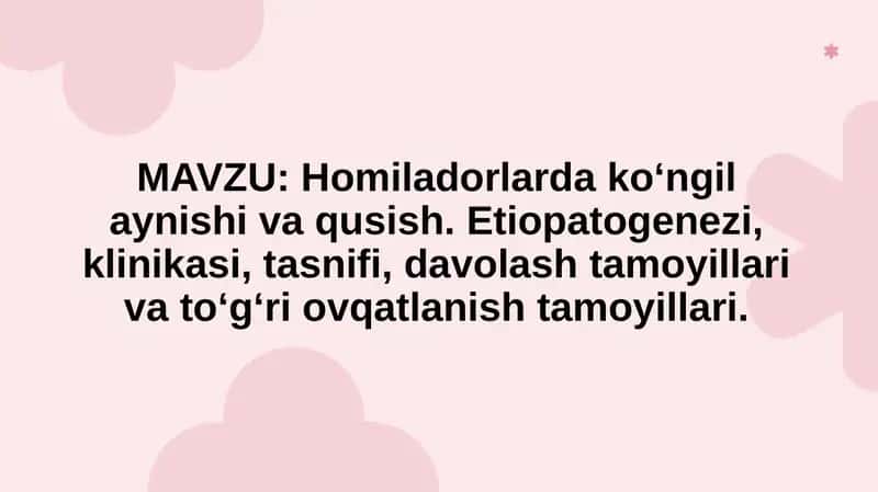 Homiladorlarda ko‘ngil aynishi va qusish
